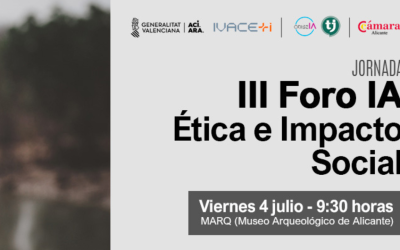 III Foro de Inteligencia Artificial en Alicante: Ética, Impacto Social y Retos Legales